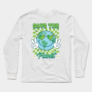 Save the Planet Hippie Smile Face Teacher's Earth Day Long Sleeve T-Shirt